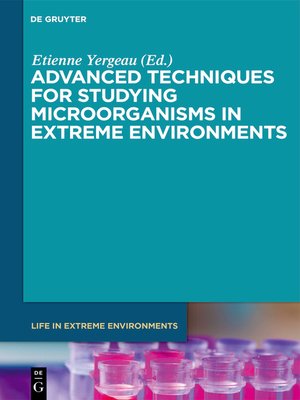 cover image of Advanced Techniques for Studying Microorganisms in Extreme Environments